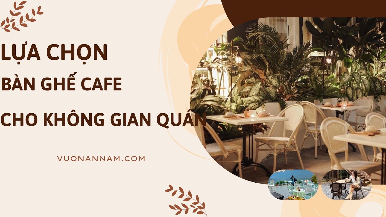 Lựa chọn Bàn ghế cafe phù hợp cho không gian quán cafe của bạn