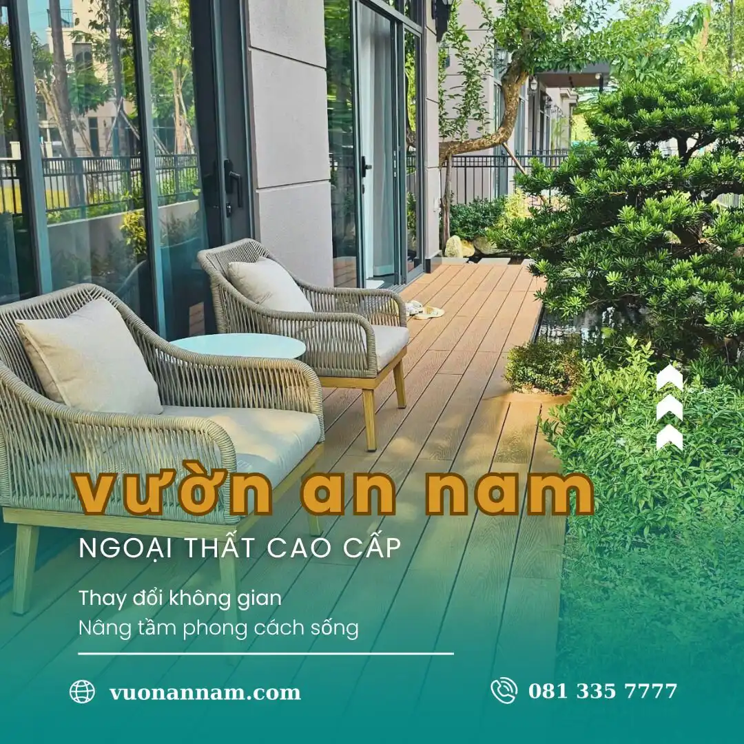 Vườn An Nam - Thương hiệu ngoại thất nhập khẩu cao cấp