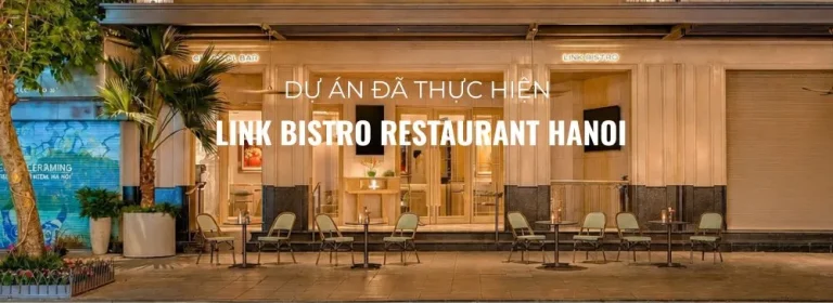 Link Bistro Restaurant Hanoi – Dấu ấn ấm áp và sang trọng